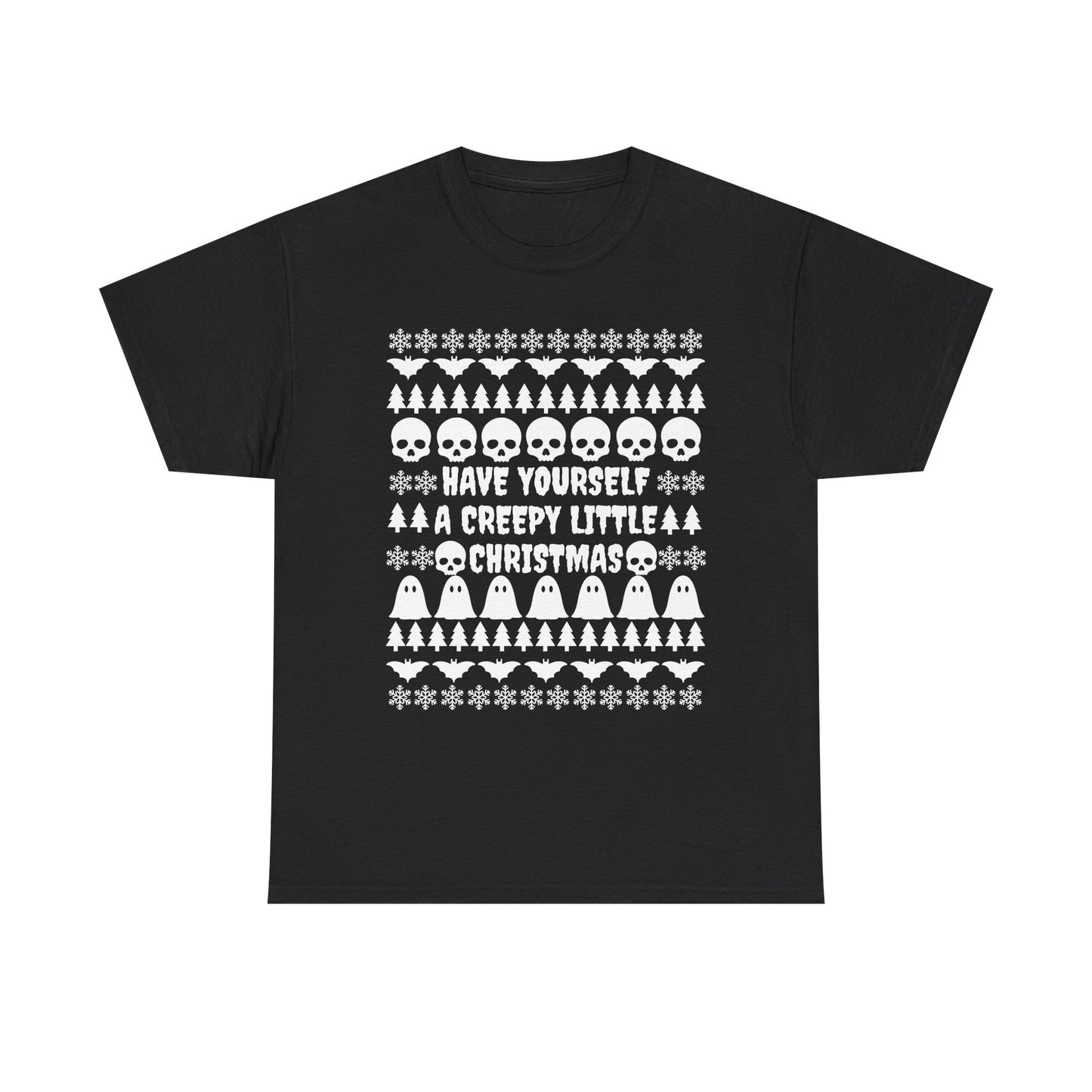 Have Yourself a Creepy Little Christmas Unisex T-Shirt (BLACK)