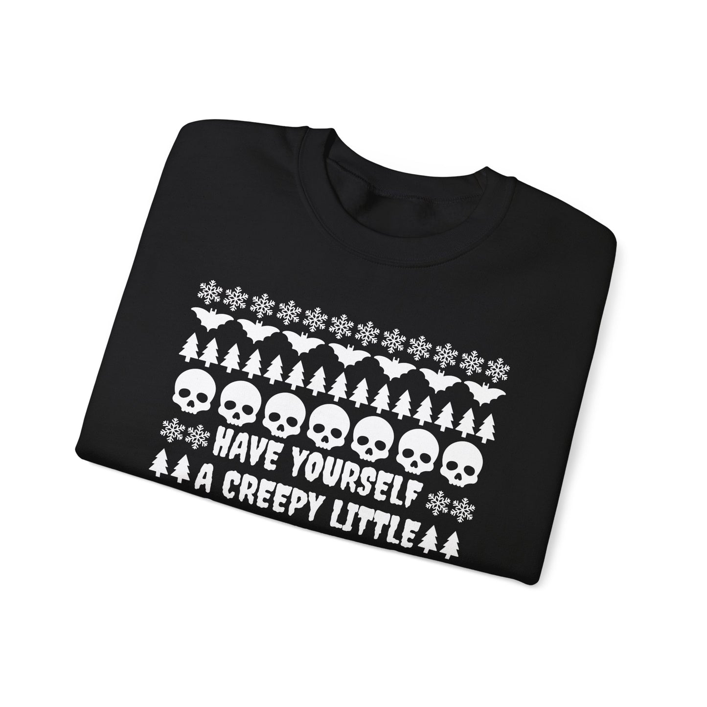 Have Yourself a Creepy Little Christmas Crewneck Sweatshirt (BLACK)