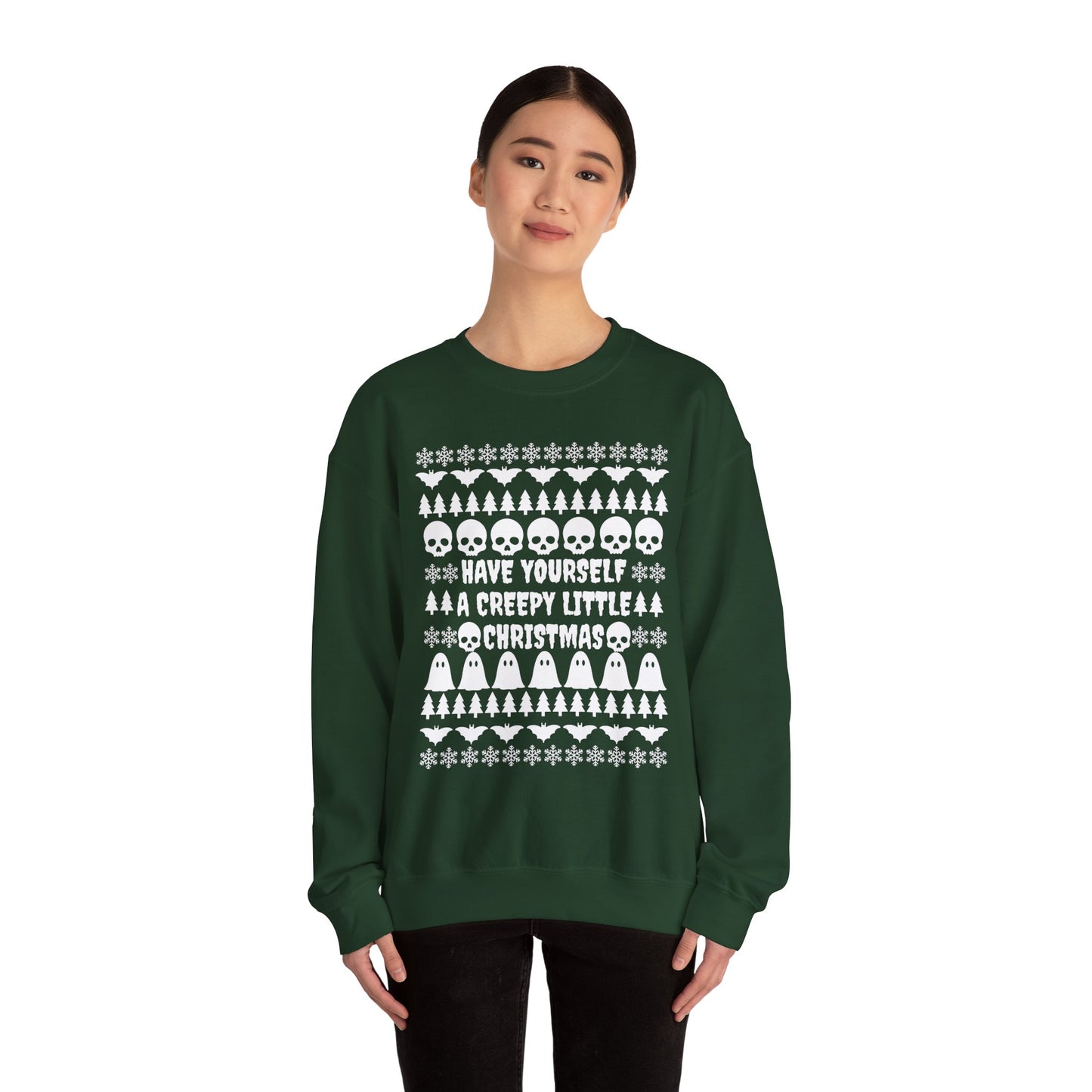 Have Yourself a Creepy Little Christmas Crewneck Sweatshirt (FOREST GREEN)