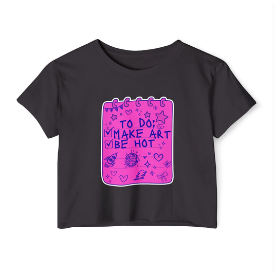 Make Art Be Hot Crop Top (BLACK)