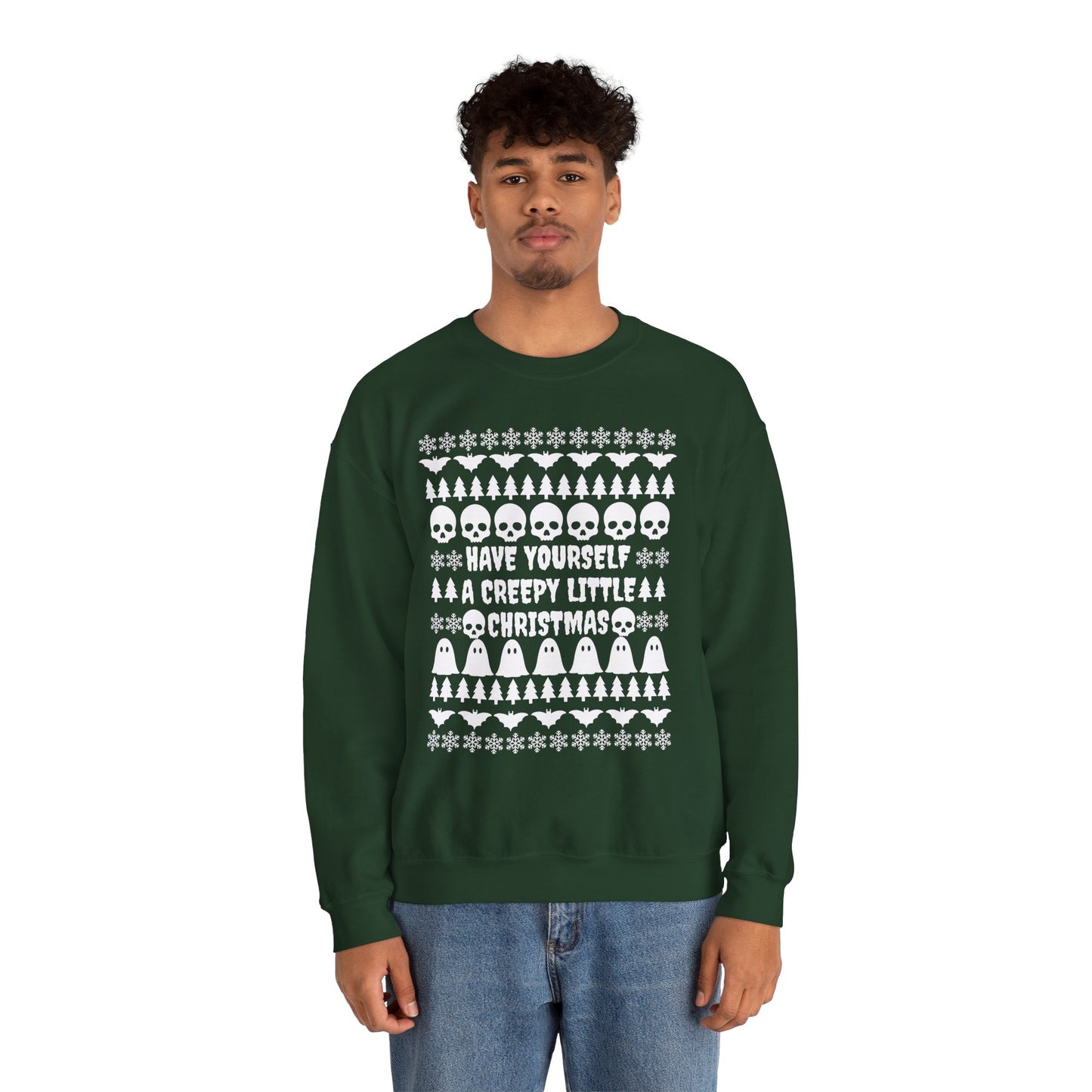 Have Yourself a Creepy Little Christmas Crewneck Sweatshirt (FOREST GREEN)